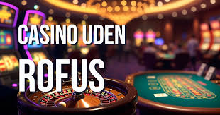 Bedste Casino Uden Om Rufus Find Dit Ideelle Spilsted